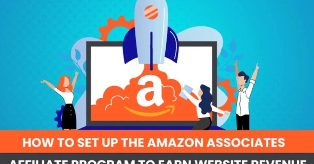 Complete Instructions for Setting Up the Amazon Associates Affiliate Program