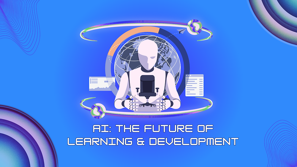 How generative AI is changing the future of learning and development in 2025